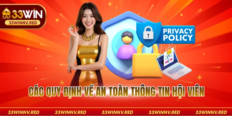 Các quy định về an toàn thông tin hội viên