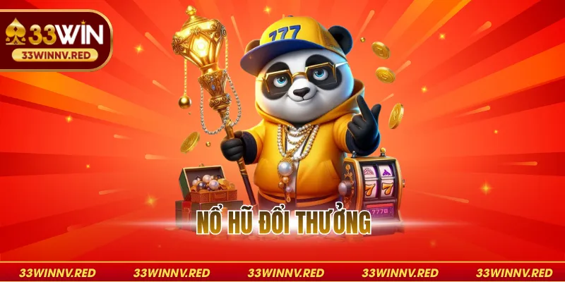 Nổ hũ đổi thưởng