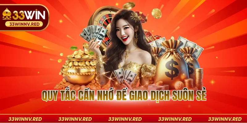 Quy tắc cần nhớ để giao dịch suôn sẻ