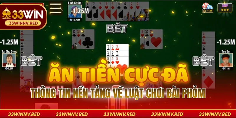 Thông tin nền tảng về luật chơi bài phỏm